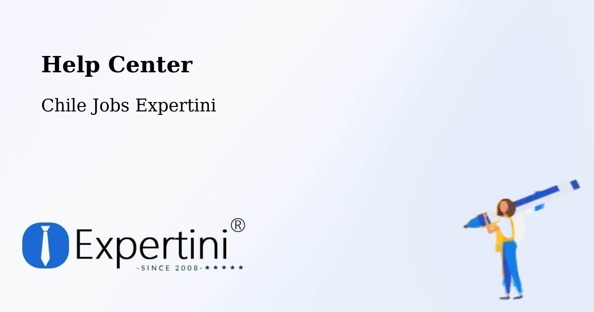 Help Center – Linares - Chile Jobs Expertini