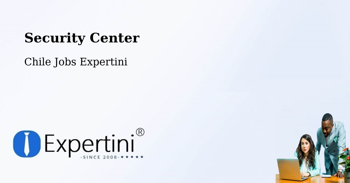 Security & Compliance – Linares - Chile Jobs Expertini